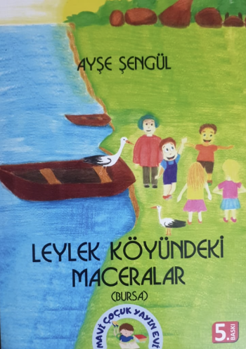 Leylek Köyündeki Maceralar