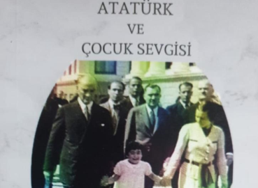 Atatürk ve Çocuk Sevgisi